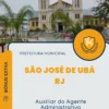 Apostila Auxiliar do Agente Administrativo Prefeitura de São José de Ubá RJ 2024