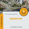 Apostila Cuidador Social Prefeitura de Osasco SP 2024