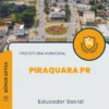 Apostila Educador Social Prefeitura de Piraquara PR 2024