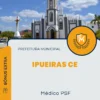 Apostila Médico PSF Prefeitura de Ipueiras CE 2024