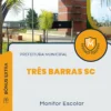 Apostila Monitor Escolar Prefeitura de Três Barras SC 2024