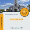 Apostila Odontólogo PSF Prefeitura de Ipueiras CE 2024