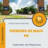 Apostila Operador de Máquinas Prefeitura de Primeiro de Maio PR 2024