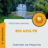Apostila Operador de Máquinas Prefeitura de Rio Azul PR 2024