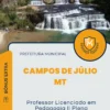 Apostila Professor Licenciado em Pedagogia II Plena Prefeitura de Campos de Júlio MT 2024