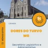 Apostila Secretário Legislativo e Administrativo Câmara de Dores do Turvo MG 2024