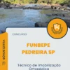 Apostila Técnico de Imobilização Ortopédica Concurso FUNBEPE de Pedreira SP 2024