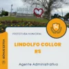 Apostila Agente Administrativo Prefeitura de Lindolfo Collor RS 2024