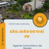 Apostila Agente Comunitário de Saúde Prefeitura de São João do Ivaí PR 2024