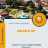 Apostila Agente De Organização Escolar Prefeitura de Guará SP 2024