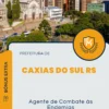Apostila Agente de Combate às Endemias Prefeitura de Caxias do Sul RS 2024
