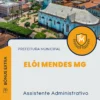Apostila Assistente Administrativo Prefeitura de Elói Mendes MG 2024