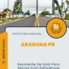 Apostila Assistente De Sala Para Alunos Com Deficiência Prefeitura de Araruna PB 2024