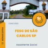 Apostila Assistente Social Concurso FESC de São Carlos SP 2024