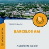 Apostila Assistente Social Prefeitura de Barcelos AM 2024