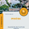 Apostila Assistente de Controle Interno Prefeitura de Ipiaú BA 2024