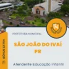 Apostila Atendente Educação Infantil Prefeitura de São João do Ivaí PR 2024