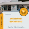 Apostila Auxiliar Administrativo Concurso Instituto IBHASES SC 2024