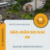 Apostila Auxiliar Administrativo I Prefeitura de São João do Ivaí PR 2024