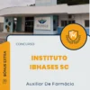 Apostila Auxiliar De Farmácia Concurso Instituto IBHASES SC 2024