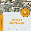 Apostila Educador para Creche Concurso Feira de Santana BA 2024