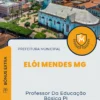 Apostila Professor Da Educação Básica Pi Prefeitura de Elói Mendes MG 2024