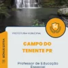 Apostila Professor de Educação Especial Prefeitura de Campo do Tenente PR 2024