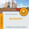 Apostila Professor de Ensino Infantil Prefeitura de Batalha PI 2024
