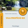 Apostila Psicólogo Prefeitura de Vila Propício GO 2024
