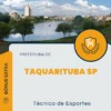 Apostila Técnico de Esportes Prefeitura de Taquarituba SP 2024
