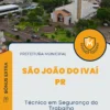 Apostila Técnico em Segurança do Trabalho Prefeitura de São João do Ivaí PR 2024