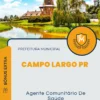 Apostila Agente Comunitário De Saúde Prefeitura de Campo Largo PR 2024