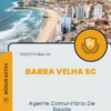 Apostila Agente Comunitário De Saúde Prefeitura de Barra Velha SC 2024