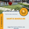 Apostila Agente Comunitário da Saúde Prefeitura de Santa Maria RS 2024