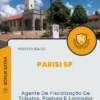 Apostila Agente De Fiscalização De Tributos, Postura E Lançador Prefeitura de Parisi SP 2024