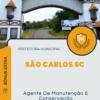 Apostila Agente De Manutenção E Conservação Prefeitura de São Carlos SC 2024