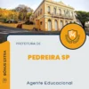 Apostila Agente Educacional Prefeitura de Pedreira SP 2024