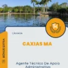 Apostila Agente Técnico De Apoio Administrativo Câmara de Caxias MA 2024