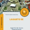 Apostila Agente de Apoio Operacional Prefeitura de Lagarto SE 2024