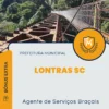 Apostila Agente de Serviços Braçais Prefeitura de Lontras SC 2024