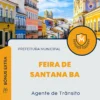 Apostila Agente de Trânsito Prefeitura de Feira de Santana BA 2024
