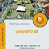 Apostila Agente de Vigilância Patrimonial Prefeitura de Lagarto SE 2024