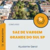 Apostila Ajudante Geral Concurso SAE de Vargem Grande do Sul SP 2024