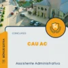 Apostila Assistente Administrativo Concurso CAU AC 2024