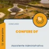 Apostila Assistente Administrativo Concurso CONFERE DF 2024