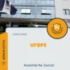 Apostila Assistente Social Concurso UFRPE 2024