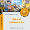 Apostila Assistente Social Prefeitura de Feira de Santana BA 2024