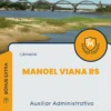 Apostila Auxiliar Administrativo Câmara de Manoel Viana RS 2024