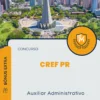 Apostila Auxiliar Administrativo Concurso CREF PR 2024