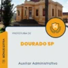 Apostila Auxiliar Administrativo Prefeitura de Dourado SP 2024